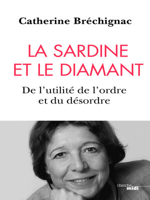 cover image of La Sardine et le diamant--De l'utilité de l'ordre et du désordre